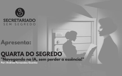 Quarta do Segredo: Navegando na IA, sem perder a Essência!