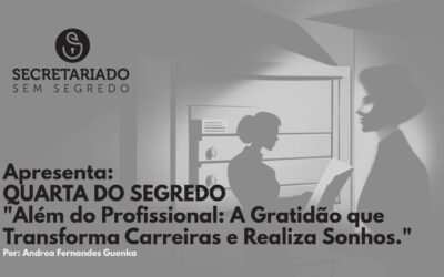 Além do Profissional: A Gratidão que Transforma Carreiras e Realiza Sonhos